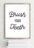 Brush your Teeth Bathroom Poster