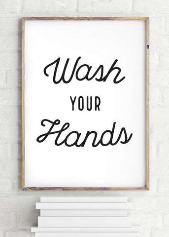 Wash Your Hands Printed Bathroom Poster